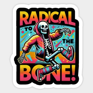 Radical to the bone breakdance Sticker